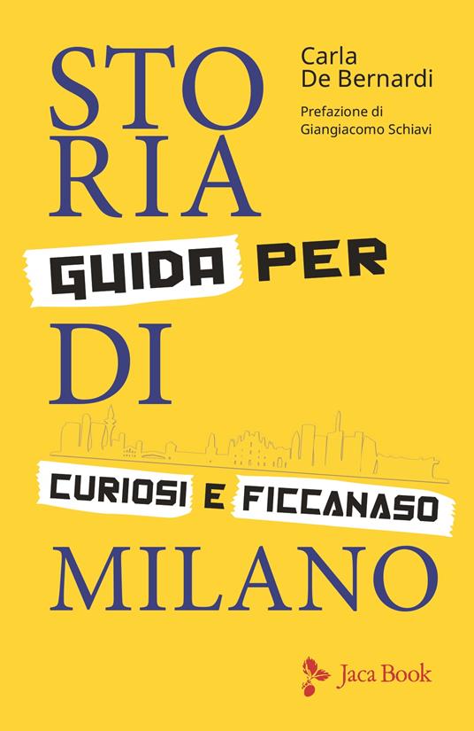 Storia di Milano. Carla De Bernardi